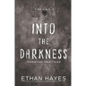 Into the Darkness: Terrifying True Tales: Volume 1