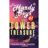 Hardy Boys 01: The Tower Treasure (The Hardy Boys) [Hardcover Deluxe Edition]