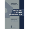 Industrial Cultures and Production: Understanding Competitiveness