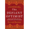 The Defiant Optimist: Daring to Fight Global Inequality, Reinvent Finance, and Invest in Women