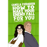 How to Make Your Enemy Fall for You: A Sweet Romantic Comedy