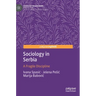 Sociology in Serbia: A Fragile Discipline