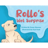 Rollo's Wet Surprise