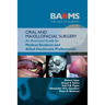 Oral and Maxillofacial Surgery: An Illustrated Guide for Medical Students and Allied Healthcare Professionals