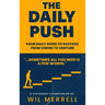 The Daily Push: Your Daily Guide to Success From Vision to Venture