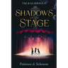 Shadows of the Stage