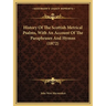 History Of The Scottish Metrical Psalms, With An Account Of The Paraphrases And Hymns (1872)