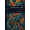 Tales of the Trail