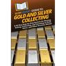 HowExpert Guide to Gold and Silver Collecting: A 60-Day Step-by-Step System for Buying, Selling, Collecting, and Investing in Gold, Silver, and Other