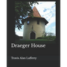 Draeger House
