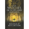 The Witches of Scotland: The Dream Dancers: Akashic Chronicles Book 5