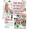 The Tale Of The Animals' Christmas In Crouch End: a fable for children and their parents