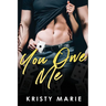 You Owe Me