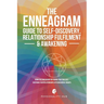 The Enneagram Guide To Self-Discovery, Relationship Fulfilment & Awakening: Using The Enneagram For Finding Your True Self, Deepening Your Relationshi