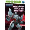 Megatron Is Put to the Test: Ready-To-Read Level 2