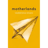 Motherlands