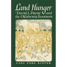 Land Hunger: David L. Payne and the Oklahoma Boomers