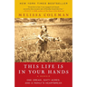 This Life Is in Your Hands: One Dream, Sixty Acres, and a Family's Heartbreak