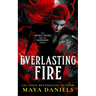 Everlasting Fire: A Snarky Urban Fantasy Vampire Series
