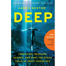 Deep: Freediving, Renegade Science, and What the Ocean Tells Us about Ourselves