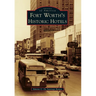 Fort Worth's Historic Hotels