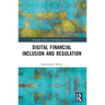 Digital Financial Inclusion and Regulation