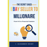 eBay Seller to Millionaire: The Ultimate Guide to Success