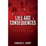 Lies and Consequences: Covering the Trials of Kerry Max Cook