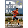 Ultramarathon Man: Revised and Updated: Confessions of an All-Night Runner