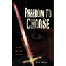 Freedom to Choose