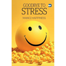 Goodbye to Stress