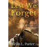 Lest We Forget: An Anthology Of Remembrance