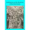 Meditations on the Mysteries of the Holy Rosary