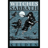 The Witches' Sabbath: An Exploration of History, Folklore & Modern Practice