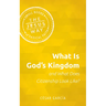 What Is God's Kingdom and What Does Citizenship Look Like?
