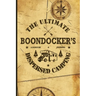 The Ultimate Boondocker's Dispersed Camping Logbook and Journal