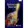 The Shining Sword: Book 1