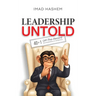 Leadership Untold: 40+1 Off-The-Record Conversations on Leadership