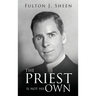 The Priest Is Not His Own