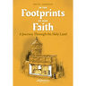 In the Footprints of Our Faith (softcover): A Journey Through the Holy Land