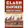 Clash of Empires in South China: The Allied Nations' Proxy War with Japan, 1935-1941