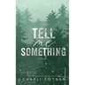 Tell Me Something: Suspenseful Romance