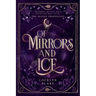 Of Mirrors and Ice
