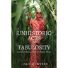 Unhistoric Acts of Fabulosity