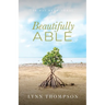 Beautifully Able: A 30 Day Devotional