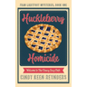 Huckleberry Homicide