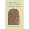 Epigraphy, Iconography, and the Bible