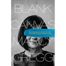 Blank Canvas: The Amazing Story of a Woman Who Awoke from a Coma to a Life She Couldn't Remember