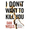 I Don't Want to Kill You