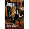 JoggerKill: A Psychological Thriller
